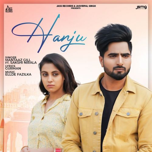 Hanju Mantaaz Gill mp3 song free download, Hanju Mantaaz Gill full album