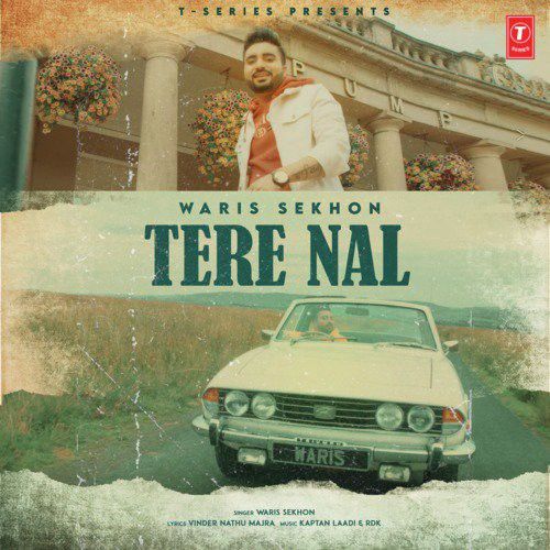 Tere Nal Waris Sekhon mp3 song free download, Tere Nal Waris Sekhon full album