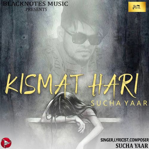 Kismat Hari Sucha Yaar mp3 song free download, Kismat Hari Sucha Yaar full album