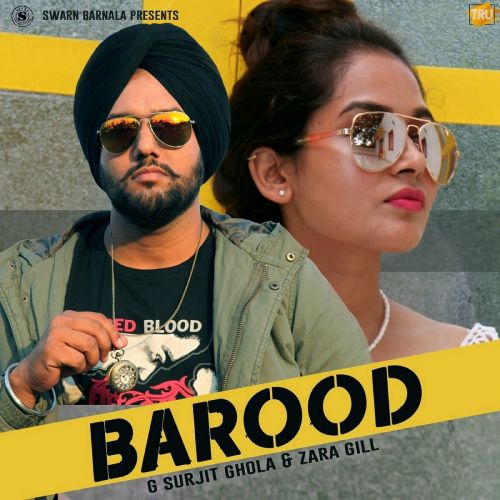 Barood G Surjit Ghola mp3 song free download, Barood G Surjit Ghola full album