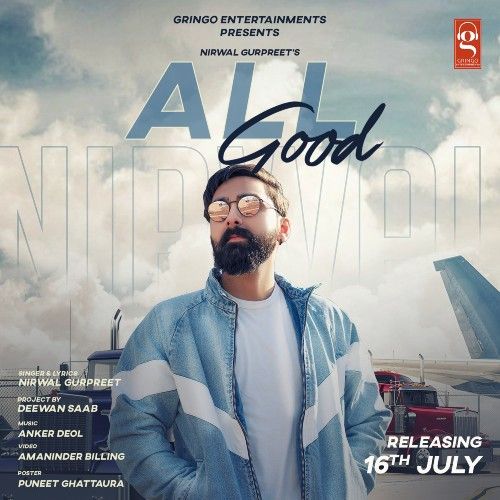 All Good Nirwal Gurpreet mp3 song free download, All Good Nirwal Gurpreet full album