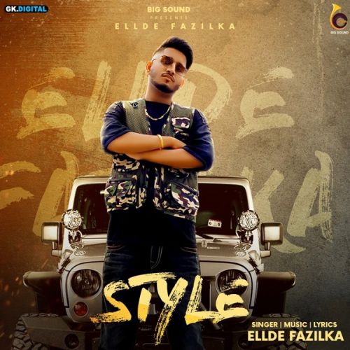 Style Ellde Fazilka mp3 song free download, Style Ellde Fazilka full album