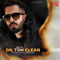 Dil Toh Clean Johny Seth mp3 song free download, Dil Toh Clean Johny Seth full album