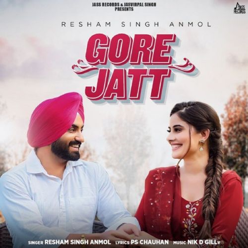 Gore Jatt Resham Singh Anmol mp3 song free download, Gore Jatt Resham Singh Anmol full album