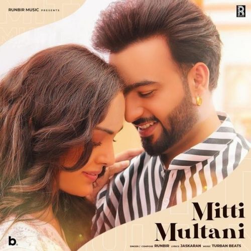 Mitti Multani Runbir mp3 song free download, Mitti Multani Runbir full album