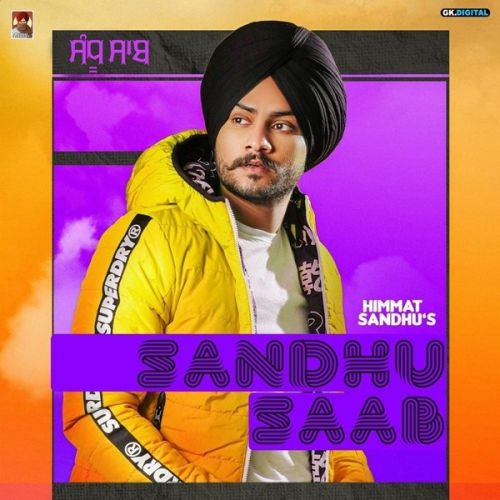 Ghar Da Brand Himmat Sandhu mp3 song free download, Sandhu Saab Himmat Sandhu full album