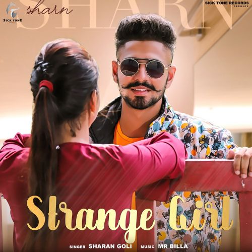 Strange Girl Sharan Goli mp3 song free download, Strange Girl Sharan Goli full album