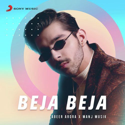 Beja Beja Manj Musik, Abeer Arora mp3 song free download, Beja Beja Manj Musik, Abeer Arora full album