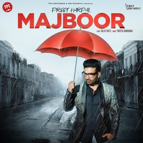 Majboor Preet Harpal mp3 song free download, Majboor Preet Harpal full album