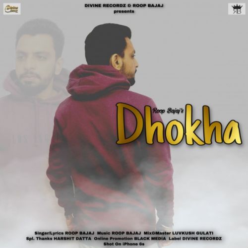 Dhokha Roop Bajaj mp3 song free download, Dhokha Roop Bajaj full album