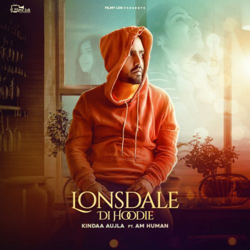 Lonsdale Di Hoodie Kinda Aujla mp3 song free download, Lonsdale Di Hoodie Kinda Aujla full album