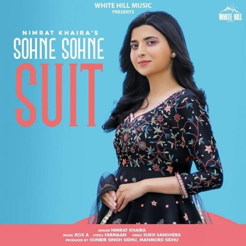 Sohne Sohne Suit Nimrat Khaira mp3 song free download, Sohne Sohne Suit Nimrat Khaira full album