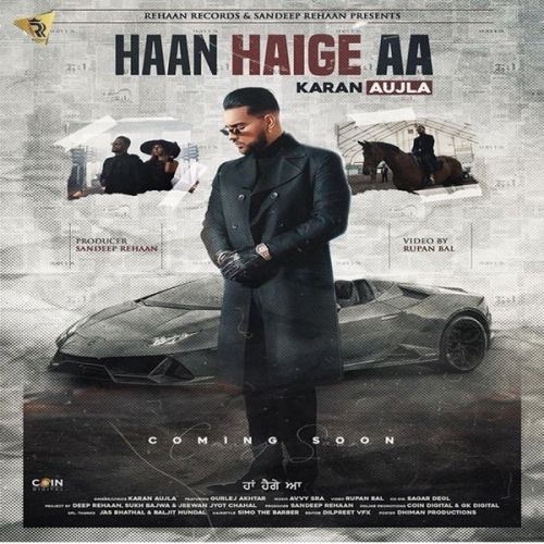 Haan Haige Aa Karan Aujla, Gurlez Akhtar mp3 song free download, Haan Haige Aa Karan Aujla, Gurlez Akhtar full album
