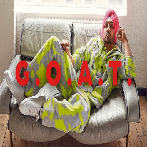 G O A T Intro Diljit Dosanjh mp3 song free download, G O A T Intro Diljit Dosanjh full album