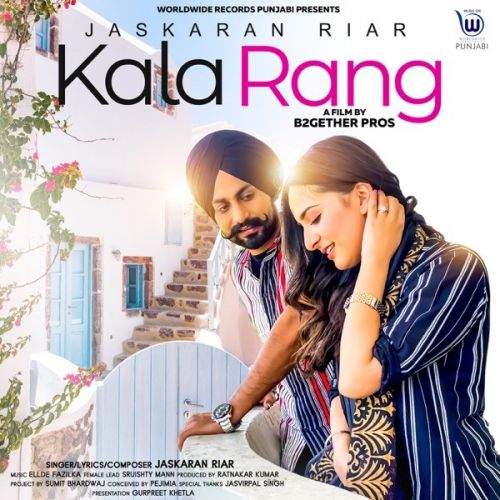 Kala Rang Jaskaran Riar mp3 song free download, Kala Rang Jaskaran Riar full album