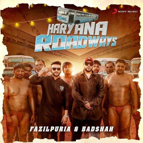 Haryana Roadways Fazilpuria, Badshah mp3 song free download, Haryana Roadways Fazilpuria, Badshah full album