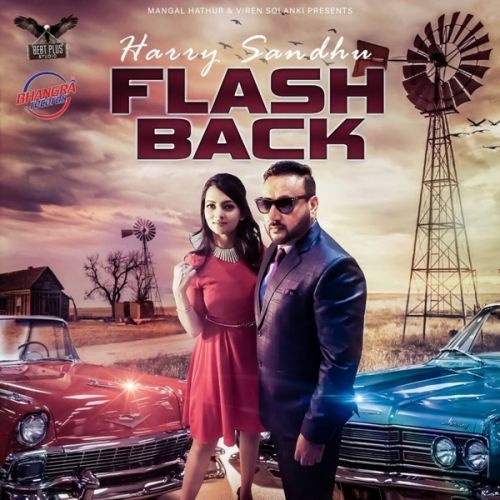 Flashback Harry Sandhu mp3 song free download, Flashback Harry Sandhu full album