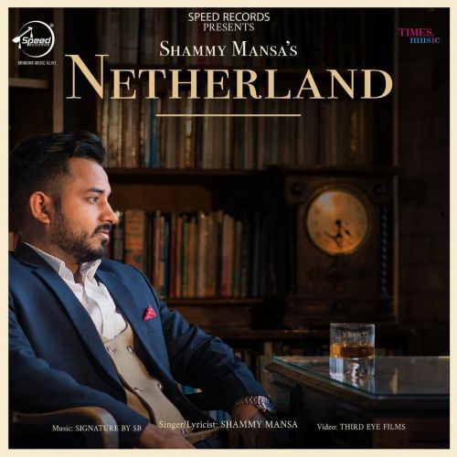 Netherland Shammy Mansa mp3 song free download, Netherland Shammy Mansa full album