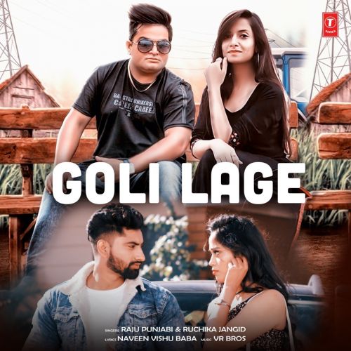Goli Lage Raju Punjabi, Ruchika Jangid mp3 song free download, Goli Lage Raju Punjabi, Ruchika Jangid full album