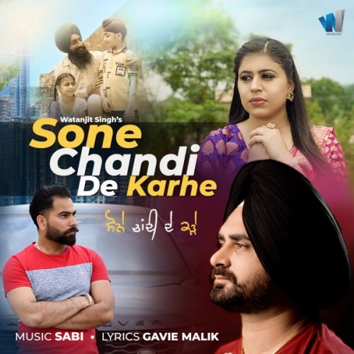 Sone Chandi De Karhe Watanjit Singh mp3 song free download, Sone Chandi De Karhe Watanjit Singh full album