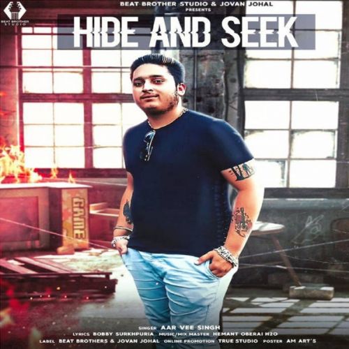 Hide And Seek Aar Bee Singh mp3 song free download, Hide And Seek Aar Bee Singh full album