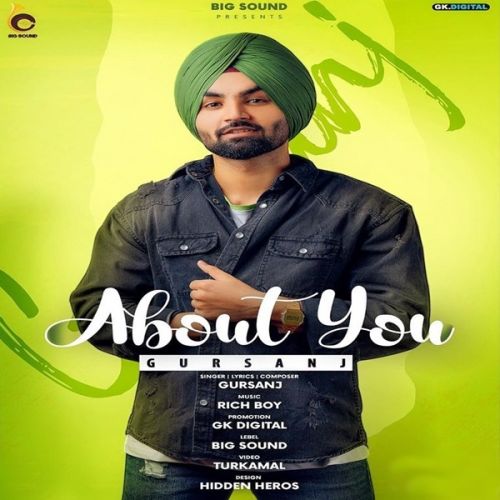 About You Gursanj mp3 song free download, About You Gursanj full album