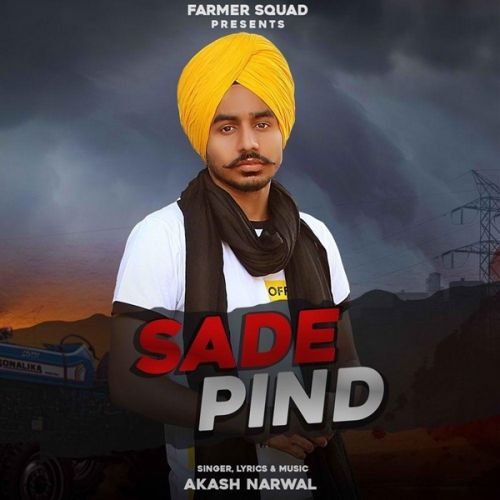 Sade Pind Akash Narwal mp3 song free download, Sade Pind Akash Narwal full album