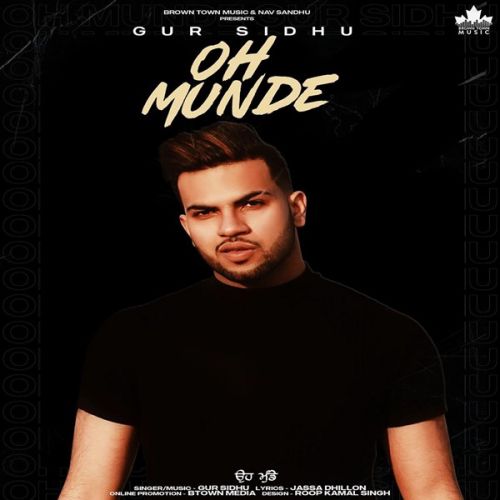 Oh Munde Gur Sidhu mp3 song free download, Oh Munde Gur Sidhu full album