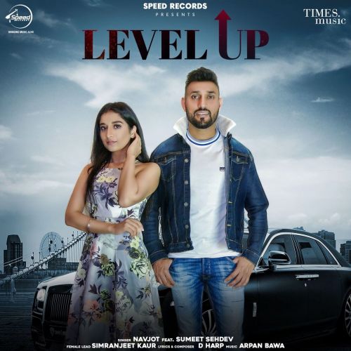 Level Up Navjot mp3 song free download, Level Up Navjot full album