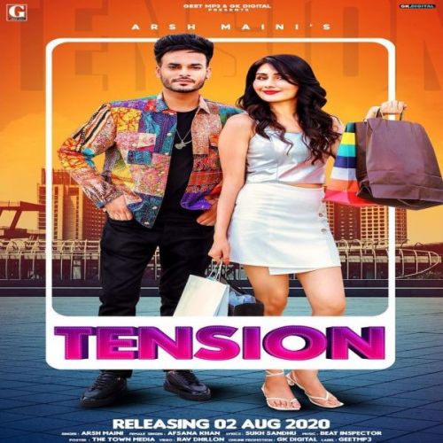 Tension Arsh Maini, Afsana Khan mp3 song free download, Tension Arsh Maini, Afsana Khan full album