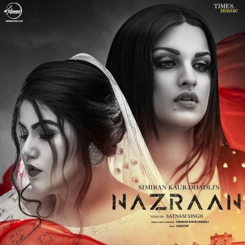 Nazraan Simiran Kaur Dhadli mp3 song free download, Nazraan Simiran Kaur Dhadli full album