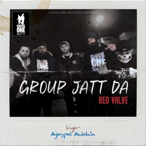 Group Jatt Da Ajaypal Aulakh mp3 song free download, Group Jatt Da Ajaypal Aulakh full album