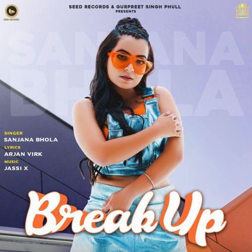 Breakup Sanjana Bhola mp3 song free download, Breakup Sanjana Bhola full album