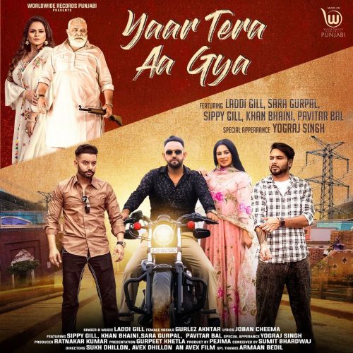 Yaar Tera Aa Gya Laddi Gill,  Gurlez Akhtar mp3 song free download, Yaar Tera Aa Gya Laddi Gill,  Gurlez Akhtar full album