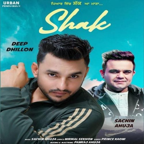 Shak Deep Dhillon mp3 song free download, Shak Deep Dhillon full album