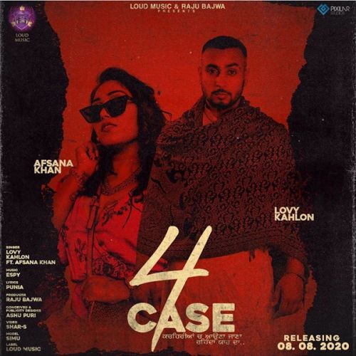 4 Case Lovy Kahlon, Afsana Khan mp3 song free download, 4 Case Lovy Kahlon, Afsana Khan full album