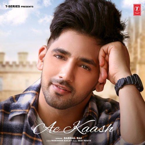 Ae Kaash Babbal Rai mp3 song free download, Ae Kaash Babbal Rai full album