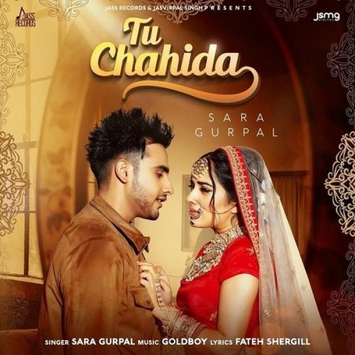 Tu Chahida Sara Gurpal mp3 song free download, Tu Chahida Sara Gurpal full album