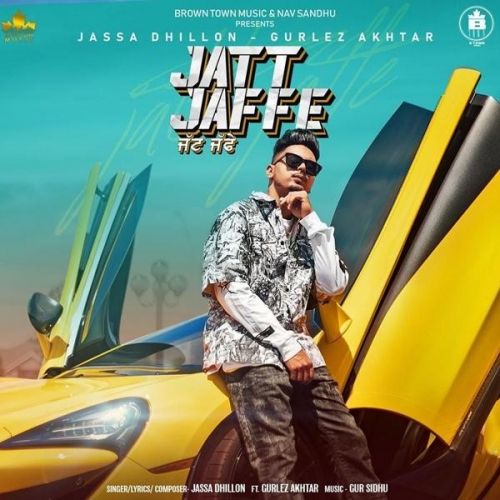 Jatt Jaffe Jassa Dhillon, Gurlez Akhtar mp3 song free download, Jatt Jaffe Jassa Dhillon, Gurlez Akhtar full album