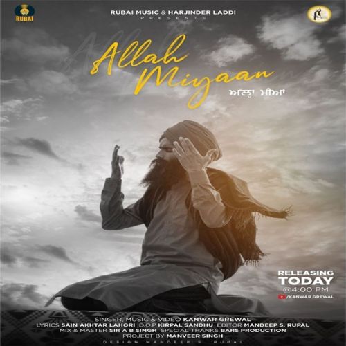 Allah Miyaan Kanwar Grewal mp3 song free download, Allah Miyaan Kanwar Grewal full album