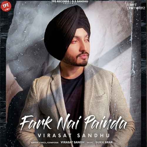 Fark Nai Painda Virasat Sandhu mp3 song free download, Fark Nai Painda Virasat Sandhu full album