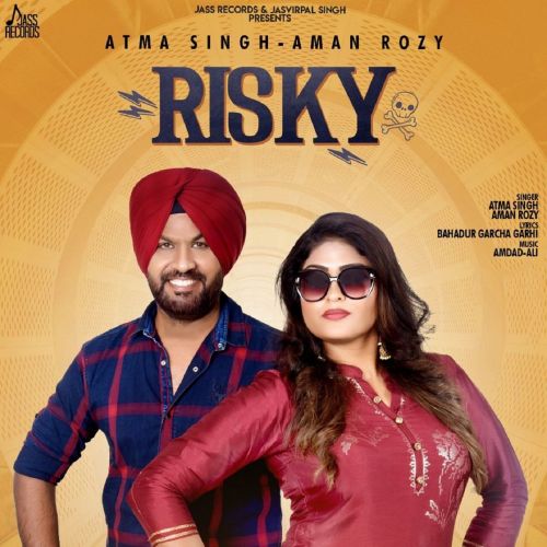 Risky Atma Singh, Aman Rozy mp3 song free download, Risky Atma Singh, Aman Rozy full album