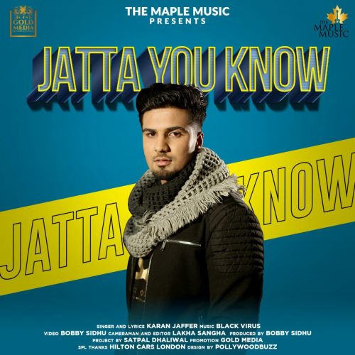 Jatta You Know Karan Jaffer mp3 song free download, Jatta You Know Karan Jaffer full album