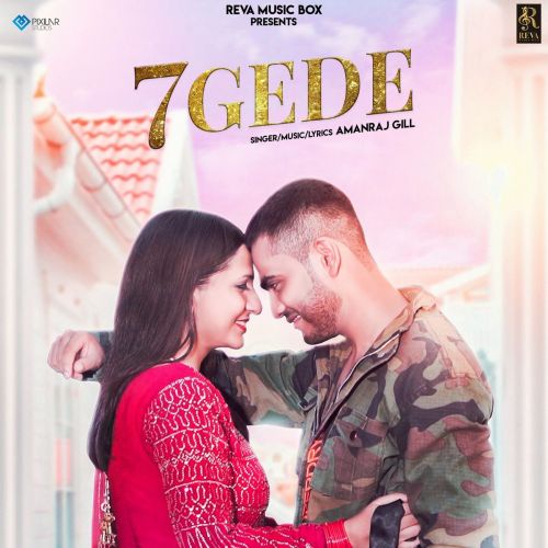 7 Gede Amanraj Gill mp3 song free download, 7 Gede Amanraj Gill full album