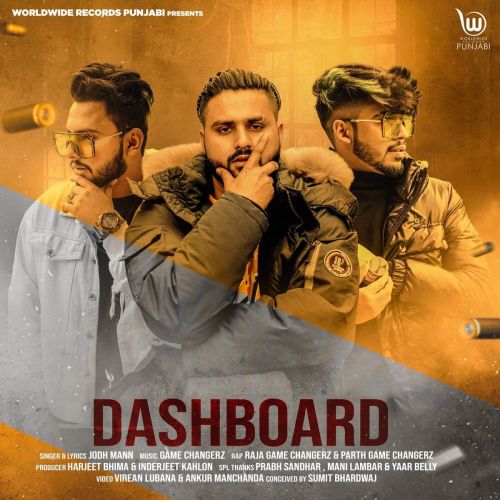 Dashboard Jodh Mann, Raja Game Changerz, Parth Game Changerz mp3 song free download, Dashboard Jodh Mann, Raja Game Changerz, Parth Game Changerz full album