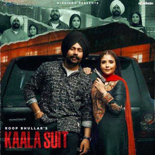 Kaala Suit Roop Bhullar mp3 song free download, Kaala Suit Roop Bhullar full album