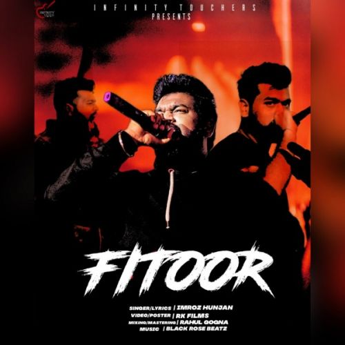 Fitoor Imroz Hunjan , Rahul Gogna mp3 song free download, Fitoor Imroz Hunjan , Rahul Gogna full album