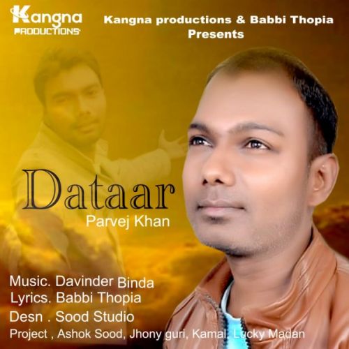 Dataar Parvej Khan mp3 song free download, Dataar Parvej Khan full album