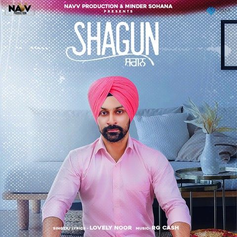 Shagun Lovely Noor mp3 song free download, Shagun Lovely Noor full album