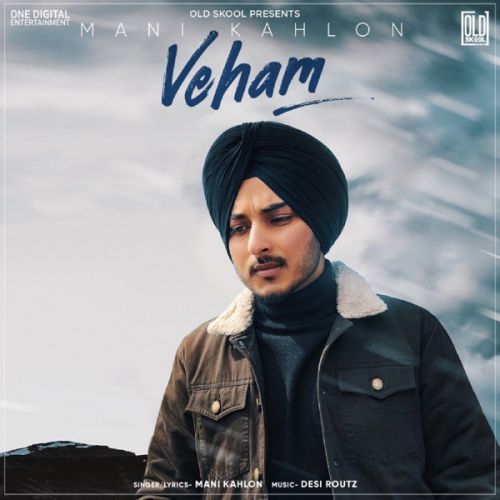 Veham Mani Kahlon mp3 song free download, Veham Mani Kahlon full album